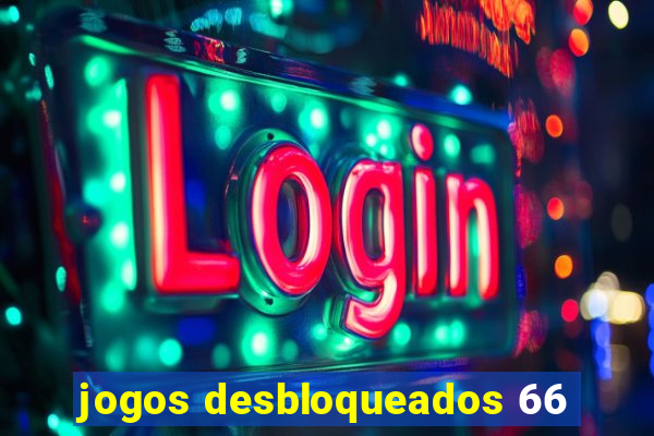 jogos desbloqueados 66